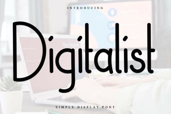 Digitalist: A Display Font for Elegant Digital Identity