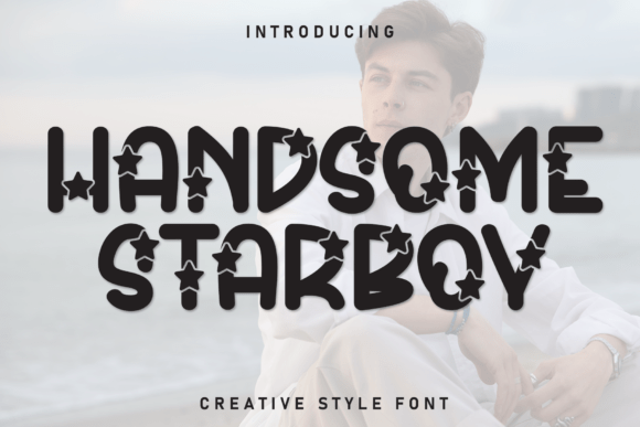 Handsome Starboy: A Warm, Handwritten Display Font That Feels Like a Smile