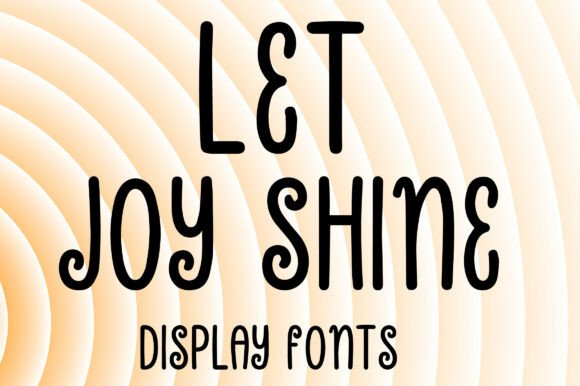Let Joy Shine: A Playful Display Font for Handmade Creators