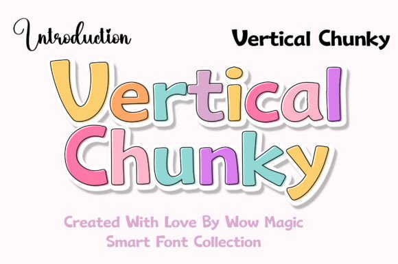 Vertical Chunky: A Playful Display Font for Digital Branding